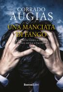 Ebook Una manciata di fango di Corrado Augias edito da Rusconi Libri
