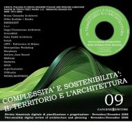 Ebook Complessità e sostenibilità: il territorio e l'architettura n. 09/2008 di AA. VV. edito da Gangemi Editore