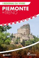 Ebook Piemonte in treno di AA.VV. edito da Giunti