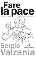 Ebook Fare la pace di Sergio Valzania edito da Carocci Editore