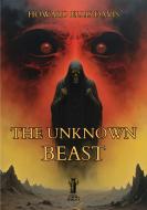 Ebook The Unknown Beast di Howard Ellis Davis edito da Edizioni Aurora Boreale