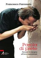 Ebook Parola di prete di Francesco Farronato edito da Edizioni Messaggero Padova