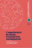 Ebook L'esperienza è la causa, il mondo è la conseguenza di A cura di Massimo Giuliani, AA. VV. edito da Centro Milanese di Terapia della Famiglia