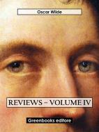 Ebook Reviews – Volume IV di Oscar Wilde edito da Greenbooks Editore