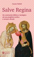 Ebook Salve Regina di Cesare Falletti edito da Effatà Editrice