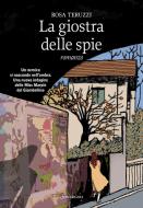 Ebook La giostra delle spie di Rosa Teruzzi edito da Sonzogno