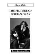 Ebook The Picture Of Dorian Gray di Oscar Wilde edito da Greenbooks Editore