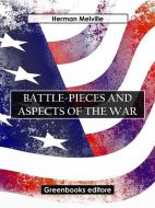 Ebook Battle-Pieces and Aspects of the War di Herman Melville edito da Greenbooks Editore