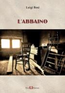 Ebook L'abbaino di Luigi Bosi edito da Este Edition