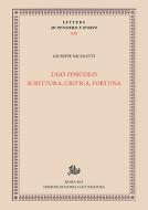 Ebook Ugo Foscolo: scrittura, critica, fortuna di Nicoletti Giuseppe edito da Edizioni di Storia e Letteratura