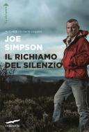Ebook Il richiamo del silenzio di Joe Simpson edito da Corbaccio