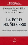 Ebook La Porta del Successo di Florence Scovel Shinn edito da Edizioni Cerchio della Luna