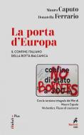 Ebook La Porta d'Europa di Mauro Caputo, Donatella Ferrario edito da Marietti 1820
