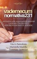 Ebook VADEMECUM Normativa 231 di Vito S. Pietroforte edito da 1818 publishing