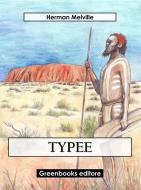 Ebook Typee di Herman Melville edito da Greenbooks Editore