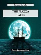 Ebook The Piazza Tales di Herman Melville edito da Greenbooks Editore