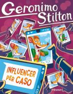Ebook Influencer per caso di Stilton Geronimo edito da Piemme