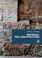 Ebook MATERIALI PER L’ARCHITETTURA di Baratta Adolfo edito da Clean Edizioni