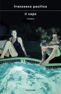 Ebook Il capo di Pacifico Francesco edito da Mondadori