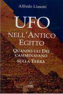 Ebook Ufo nell&apos;&apos;Antico Egitto di Alfredo Lissoni edito da Edizioni Cerchio della Luna