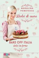 Ebook Dolci di cuore di Pometescu Madalina edito da Rizzoli