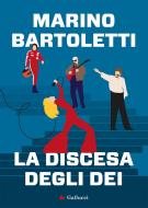 Ebook La discesa degli dei di Marino Bartoletti edito da Gallucci