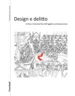 Ebook Design e delitto di Francesca La Rocca edito da Franco Angeli Edizioni