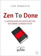 Ebook Zen To Done di Leo Babauta edito da Leo Babauta