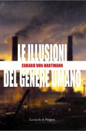Ebook Le illusioni del genere umano di Eduard Hartmann von edito da La scuola di Pitagora
