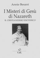 Ebook I Misteri di Gesù di Nazareth di Annie Besant edito da Edizioni Cerchio della Luna