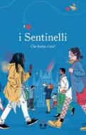 Ebook I sentinelli di Palumbo Chiara edito da Tlon