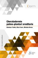 Ebook Cheratodermie palmo-plantari ereditarie di Tadini Gianluca, Faure Elisa, Brena Michela edito da SICS