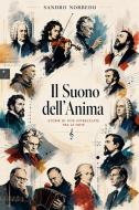 Ebook Il Suono dell'Anima di Sandro Norbedo edito da Norbedo Sandro