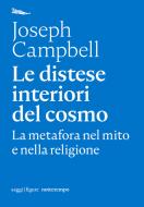 Ebook Le distese interiori del cosmo di Campbell Joseph edito da nottetempo