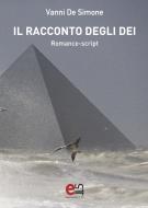 Ebook Il Racconto degli Dei di De Simone Vanni edito da Elemento 115