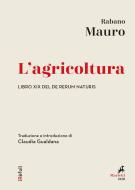 Ebook L' Agricoltura di Rabano Mauro edito da Marietti 1820