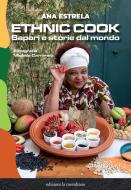 Ebook Ethnic cook di Estrela Ana edito da edizioni la meridiana