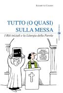 Ebook Tutto (o quasi) sulla Messa di Elisabetta Casadei edito da Effatà Editrice