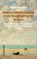 Ebook Pubblica Amministrazione e diritto amministrativo in Italia di Alberto Massera edito da Franco Angeli Edizioni