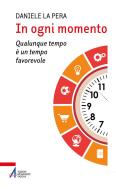 Ebook In ogni momento di Daniele La Pera edito da Edizioni Messaggero Padova