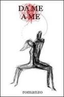 Ebook Da me a me di Anthony M. Paglia edito da Anthony M. Paglia