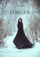 Ebook Streghe di Maffei Adriana edito da flower-ed