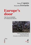 Ebook Europe’s door di Mauro Caputo, Donatella Ferrario edito da Marietti 1820