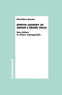 Ebook Effetto Country of Origin e Made in Italy di Pierfelice Rosato edito da Franco Angeli Edizioni