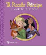 Ebook Il Piccolo Principe - Buona notte #3 - Il segreto di Eufonia di AA.VV. edito da Bompiani