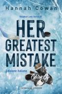 Ebook Her greatest mistake di Hannah Cowan edito da Triskell Edizioni