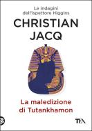 Ebook La maledizione di Tutankhamon di Christian Jacq edito da Tea
