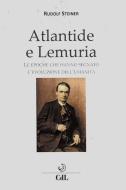 Ebook Atlantide e Lemuria di Rudolf Steiner edito da Edizioni Cerchio della Luna
