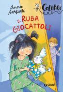 Ebook Il Ruba Giocattoli di Sarfatti Anna edito da Giunti
