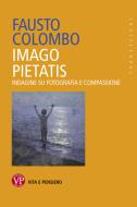 Ebook Imago Pietatis di Colombo Fausto edito da Vita e Pensiero